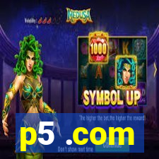 p5 .com